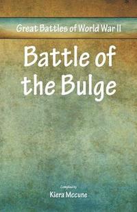 bokomslag Great Battles of World War Two - Battle of the Bulge