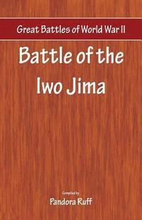bokomslag Great Battles of World War Two - Battle of Iwo Jima