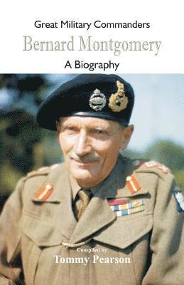 Great Military Commanders - Bernard Montgomery 1