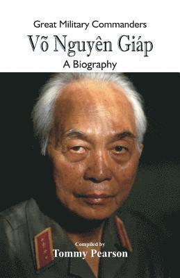 bokomslag Great Military Commanders - Võ Nguyên Giáp