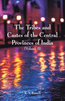 R V Russell, R. V. Russell - Tribes and Castes of the Central Provinces of India, Häftad