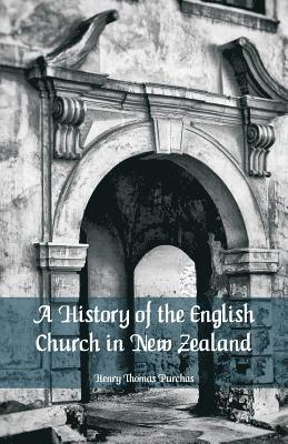 bokomslag History of the English Church in New Zealand