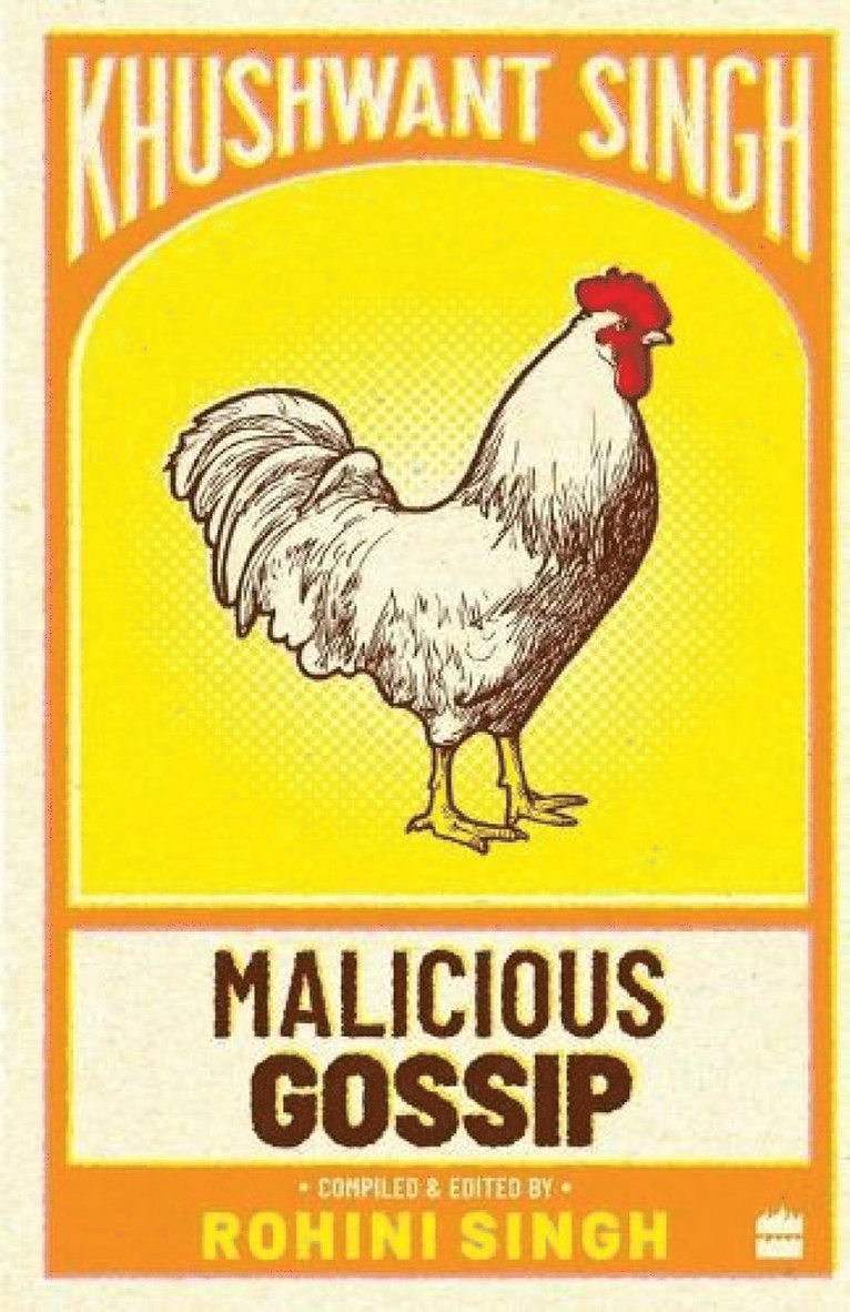 Khushwant Singh - Malicious gossip, Häftad