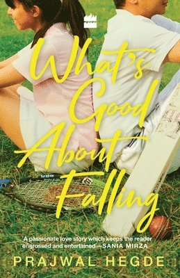 Prajwal Hegde - What's Good About Falling, Häftad