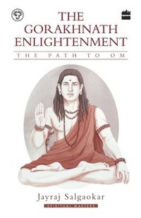 bokomslag The Gorakhnath Enlightenment