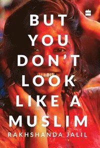 bokomslag But You Don't Look Like a Muslim