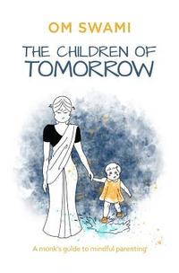 bokomslag The Children of Tomorrow