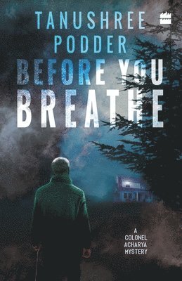 Tanushree Podder - Before You Breathe, Häftad