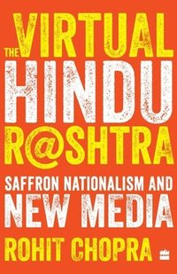 bokomslag The Virtual Hindu Rashtra