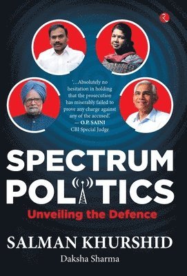Salman Khurshid - Spectrum Politics, Inbunden