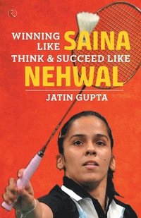 bokomslag Winning Like Saina