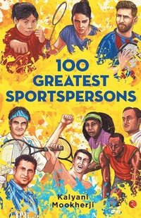 bokomslag 100 Greatest Sportspersons