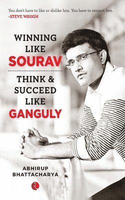 WINNING LIKE SOURAV 1