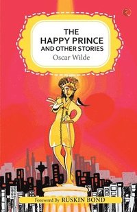 bokomslag THE HAPPY PRINCE AND OTHER STORIES