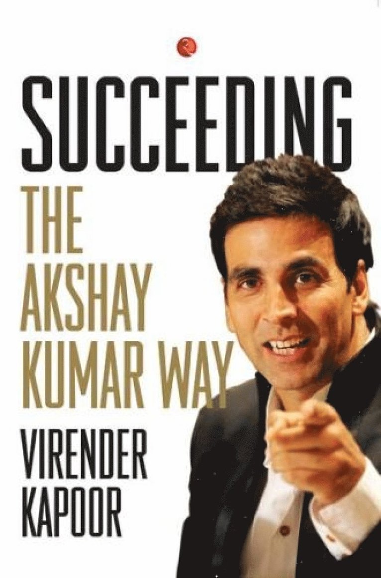 Virender Kapoor - Succeeding the Akshay Kumar Way, Häftad