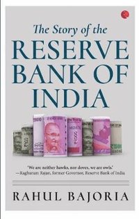 bokomslag STORY OF THE RESERVE BANK OF INDIA