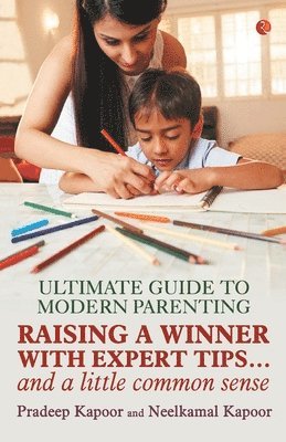 Pradeep Kapoor, PRADEEP KAPOOR - Ultimate Guide to Modern Parenting, Häftad
