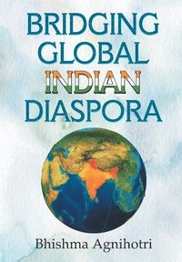 bokomslag Bridging Global Indian Diaspora