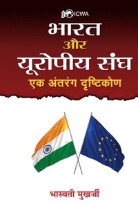 bokomslag Bharat Aur Europeeya Sangh Ek Antrang Drishtikon