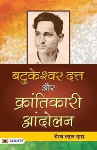 bokomslag Batukeshwar Dutt Aur Krantikari Andolan