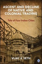 Ascent and Decline of Native and Colonial Trading