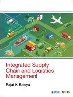Rajat K Baisya - Integrated Supply Chain and Logistics Management, Häftad