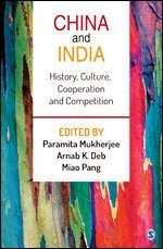 Paramita Mukherjee, Arnab K Deb, Miao Pang - China and India, Häftad