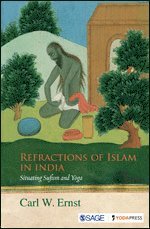 Carl W Ernst - Refractions of Islam in India, Häftad