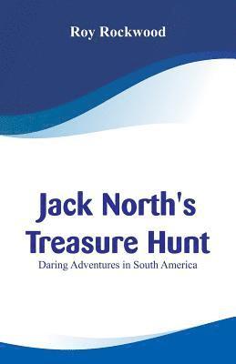 Roy Rockwood - Jack North's Treasure Hunt, Häftad