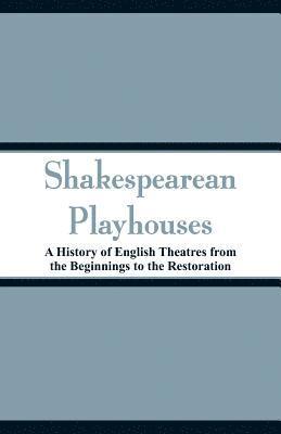 Shakespearean Playhouses 1