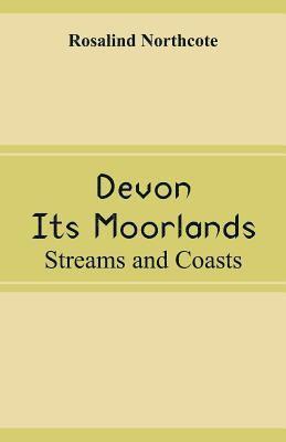 Devon, Its Moorlands 1