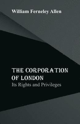 William Ferneley Allen - Corporation of London, Häftad