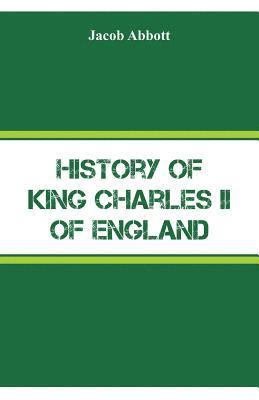 History of King Charles II of England 1