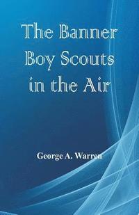 bokomslag Banner Boy Scouts in the Air