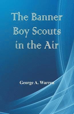 bokomslag Banner Boy Scouts in the Air