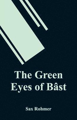 Green Eyes of Bâst