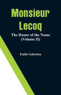 Emile Gaboriau - Monsieur Lecoq, Häftad