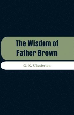 The Wisdom of Father Brown 1