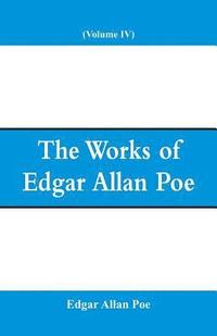 bokomslag Works of Edgar Allan Poe (Volume IV)