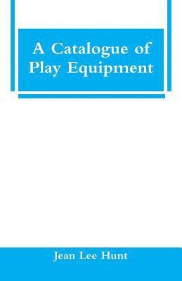 A Catalogue of Play Equipment 1