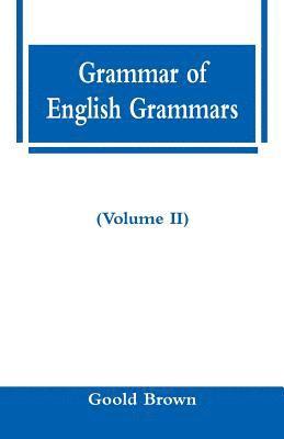 bokomslag Grammar of English Grammars (Volume II)