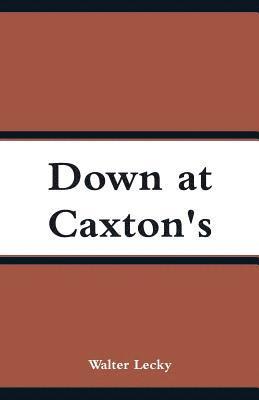 Down at Caxton's 1