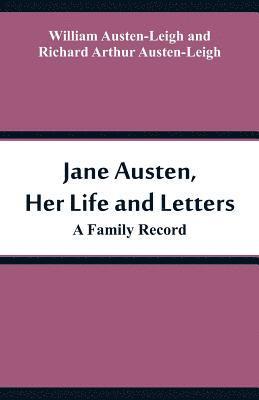 Jane Austen, Her Life and Letters 1