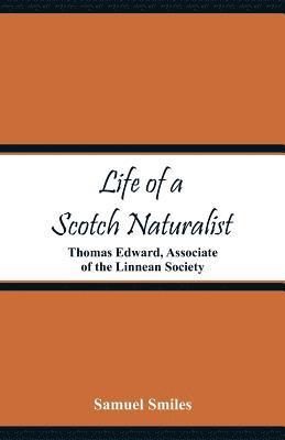 bokomslag Life of a Scotch Naturalist