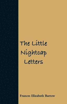 bokomslag Little Nightcap Letters