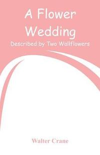 bokomslag A Flower Wedding