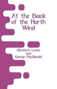 bokomslag At the Back of the North Wind
