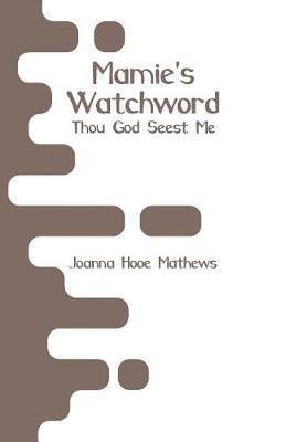Mamie's Watchword