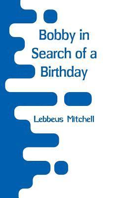 bokomslag Bobby in Search of a Birthday