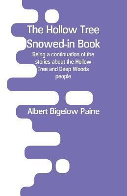 The Hollow Tree Snowed-in Book 1